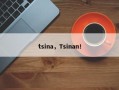 tsina，Tsinan！
