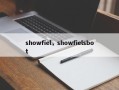 showfiel，showfielsbot